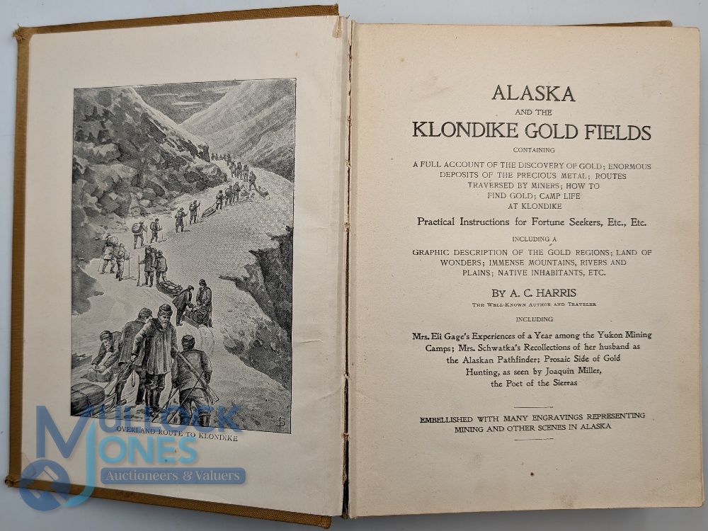 Canada and Alaska - Alaska and The Klondike Gold Fields by A C Harris, 1897 Book - An extensive - Image 2 of 2