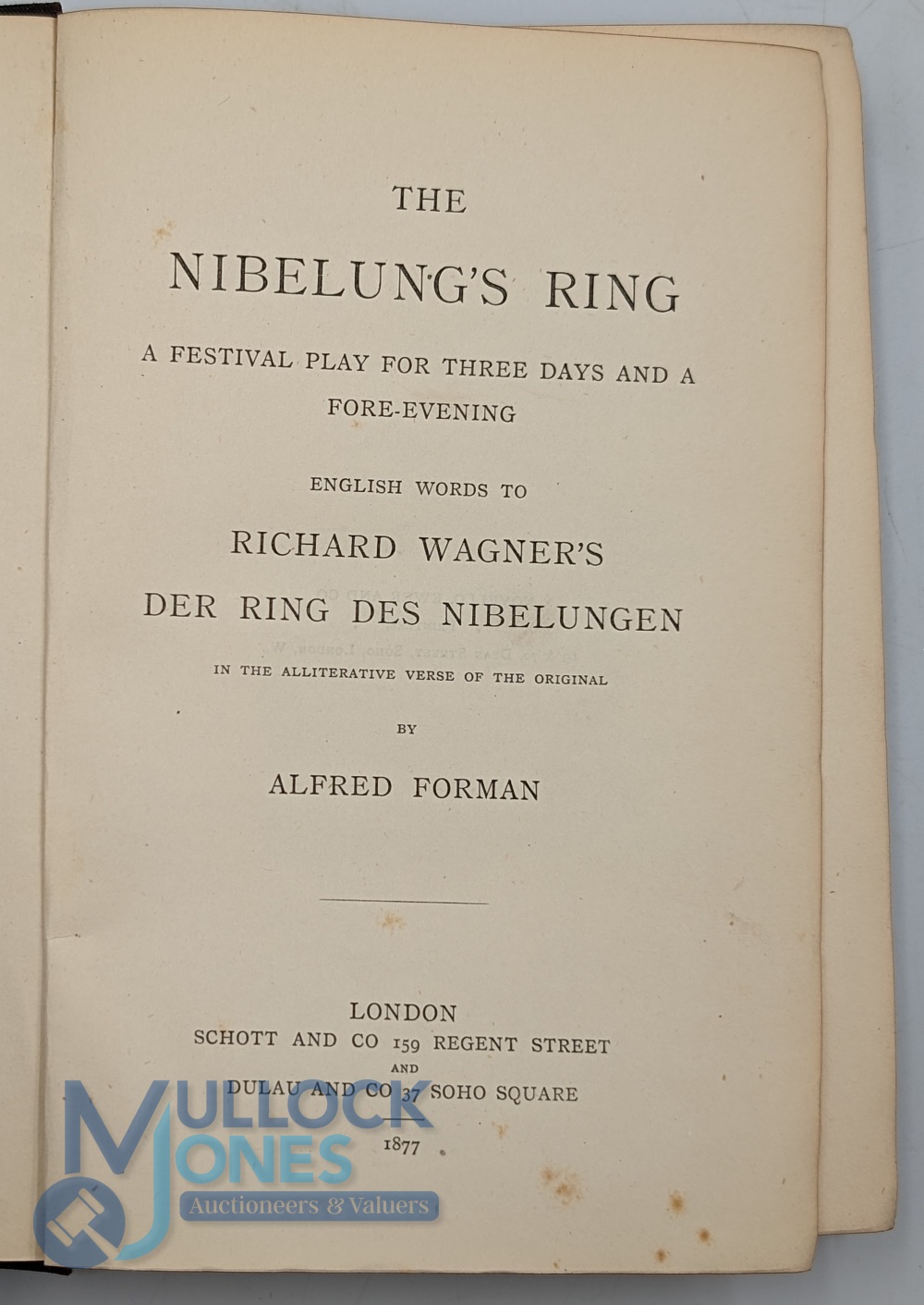 The Nibelung's Ring a Festival Play for Three Days and a Fore-Evening by Forman, Alfred Schott & - Image 2 of 2