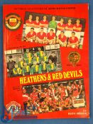 Manchester United Pictorial Milestones Book Heathens and Red Devils Keith Mellor P/b in good clean