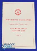 1987 Manchester Utd (executive suite) Jimmy Delaney (United 1946-1950 playing career) Benefit Dinner