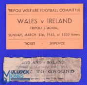 1943 in Tripoli, Libya: Match Ticket for Wales v Ireland at the Tripoli Stadium supporting the