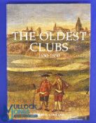 The Oldest Clubs 1650-1850 Robert Gowland (signed) limited edition (28/500) (VG)