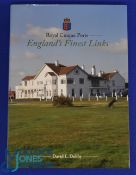 Royal Cinque Ports England's Finest Links David L Dobby (signed) 2011 Hardback (VG)