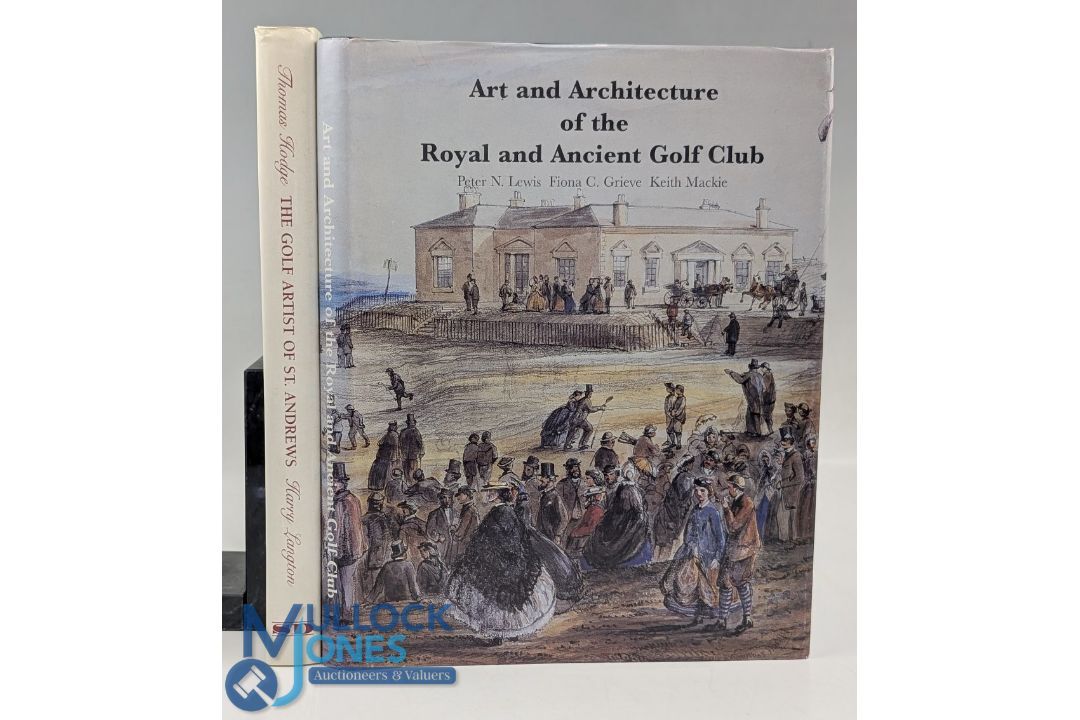 Thomas Hodge The Golf Artist Harry Langton signed copy, plus Art and Architecture of the Royal &