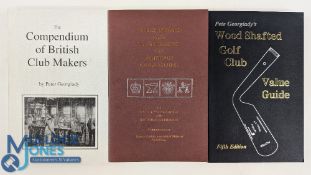 3x Georgiady, Peter - Golf Club Makers Guides - to include wood shafted golf club guide 5th