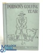Podson's Golfing Year Watson, A Campbell Published by W & R Chambers, London, UK, 1930.