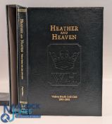 Subscriber's Edition Heather and Heaven: Walton Heath Golf Club 1903-2003. Foreword by Jack
