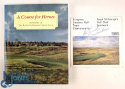 A Course for Heroes A History of the Royal St George's Golf Club 1996 Hardback Book plus a signed