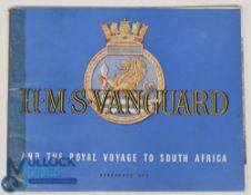 World War II - Souvenir of HMS Vanguard and the Royal Voyage to South Africa 1946-47 - fine 32