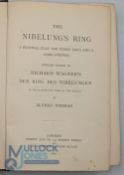 The Nibelung's Ring a Festival Play for Three Days and a Fore-Evening by Forman, Alfred Schott &
