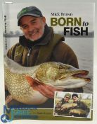 Born To Fish 2017 Mick Brown signed (VG)