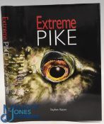 Extreme Pike 2014 Stephen Harper signed limited edition Hardback (258/800) (VG)