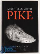More Mammoth Pike 2005 Fred Butler Hardback (VG)