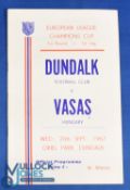 1967/68 Dundalk v Vasas Budapest European Champions Cup programme 20 September 1967; good. (1)