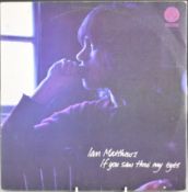 Ian Matthews - If You Saw Thro' My Eyes (VO 6360 034) record appears VG with wear to cover