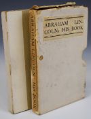 Abraham Lincoln His Book, A facsimile reproduction of the original with an explanatory note by J.