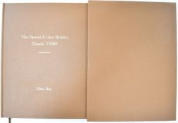 [Bentley] Chassis YX5119 The Hewitt 8 Litre Bentley by Clare Hay 2017, hardback folio volume with