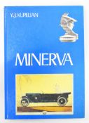 Minerva by Yvette & Jacques Kupelian (text in French) covering the history of the Belgian Minerva,