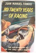 [SIGNED] Juan Manuel Fangio My Twenty Years of Racing, in collaboration with Marcello Giambertone,