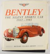 [SIGNED] Bentley: The Silent Sorts Car 1931-1941 by Michael Ellman-Brown published Dalton Watson