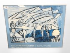 A Carl Henning Pedersen and Marc Chagall poster, 79 cm x 60 cm.