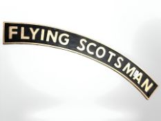 A Flying Scotsman railway sign.