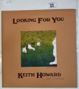 Keith Howard Looking For You Rare folk rock LP. Rods Records (Lincoln) Cat No HOT2 1980 Vinyl