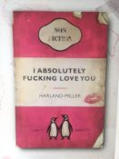 Harland Miller (b 1964) Penguin Classics 'I Absolutely F****** Love You', Clay print, 2024