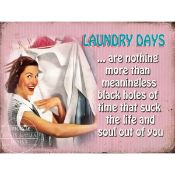 Laundry Days Sucks The Life of You Funny Retro Large Metal Wall Art