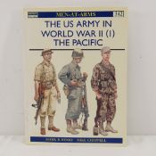 The US Army of World War II, Volume 1: The Pacific