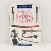 Knives, Swords, Daggers: Complete Handbook