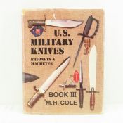 US Military Knives Bayonets & Machetes Book 3