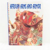 AFRICAN ARMS & ARMOR - by Christopher Spring book