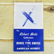 The Robert Abels Collection of Bowie Type Knives