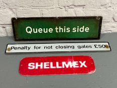 Two Warning Signs and Plastic Shellmex Sign (3)