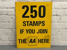 AA 250 Stamps If You Join Here Aluminium Sign