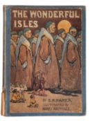 HAMER, Sam Hield. The Wonderful Isles, London: Duckworth & Co., 1908, frontis.