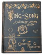 ROSSETTI, Christina. Sing-Song. A Nursery Rhyme Book...