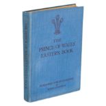 Edward, Prince of Wales The Prince Of Wales Eastern Book: A Pictorial Record Of The Voyages Of H.M.S