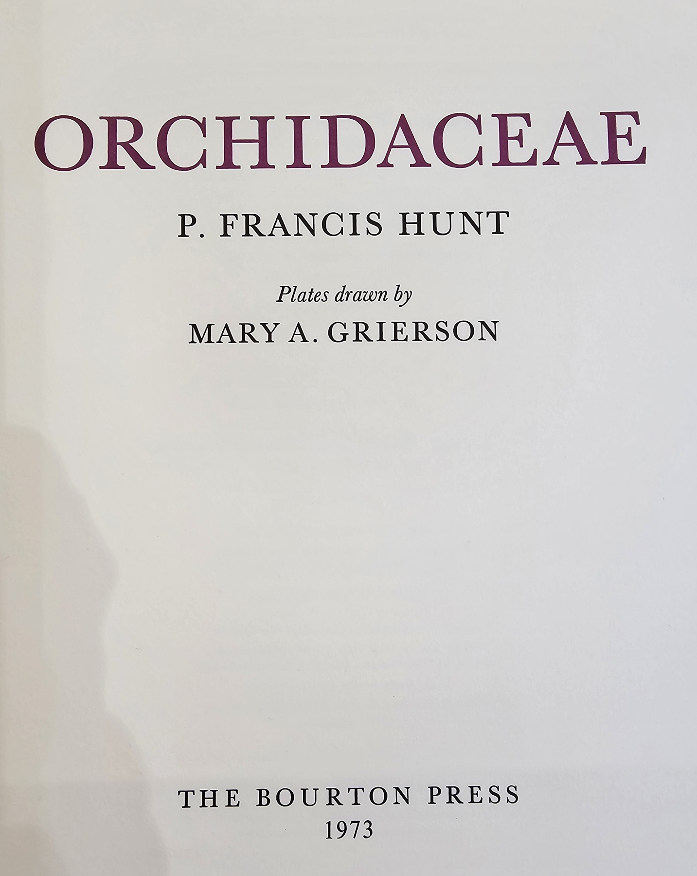 Hunt, P Francis "Orchidaceae", plates drawn by Mary A Grierson, the Bawton Press 1973, no.180/1260 - Image 4 of 6