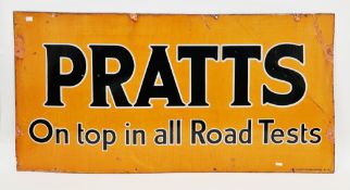 Large Pratts enamel advertising orange sign ' Pratts, on top in all Road Tests ', also marked '