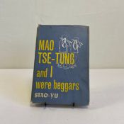 An early to mid century hardback book titled 'Mao Tse-Tung and I Were Beggars' written and with