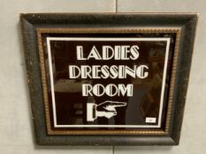 A vintage style glass fronted 'Ladies Dressing Room Sign' Overall 50 x 57 cm