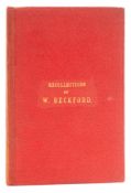 θ Beckford (William).- [ Lansdown (Henry Venn)] Recollections of the late William Beckford..., …