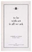 λ Gilbert & George (b.1943 & b.1942) To be with art is all that we ask