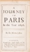 θ France.- Paris.- Lister (Martin) A Journey to Paris In the Year 1698, for Jacob Tonson, 1699.