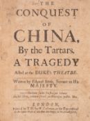 θ China.- Settle (Elkanah) The Conquest of China, By the Tartars. A Tragedy, first edition, …