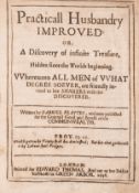θ Husbandry.- Plattes (Gabriel) Practicall Husbandry Improved: or, A Discovery of infinite …