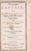 θ Military.- Rohan (Henri, Duc de) The Complete Captain, or, An Abbridgement of Cesars …