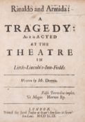 θ Dennis (John) Rinaldo and Armida: A Tragedy, first edition, for Jacob Tonson, 1699.